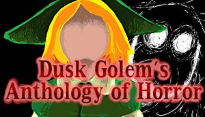 Dusk Golem's Anthology of Horror cover