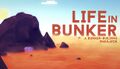 Life in Bunker