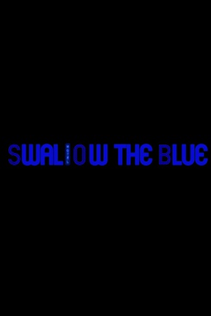 Swallow The Blue: Remastered cover