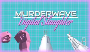 Murderwave: Digital Slaughter cover