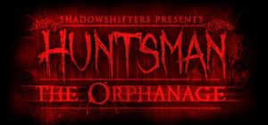 Huntsman: The Orphanage cover