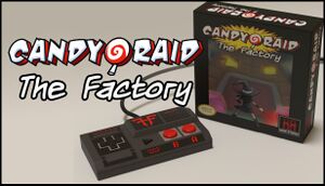 Candy Raid: The Factory cover