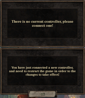 When removing controller after starting the game, the game requires one to be connected (top). If controller is plugged in after starting the game, the game requires restart to use it (bottom). Disabling controller from the settings requires restart as well.