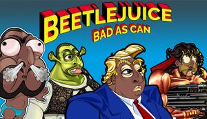 Beetlejuice: Bad as Can cover