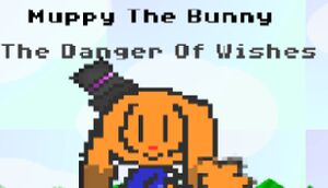 Muppy The Bunny : The Danger of Wishes cover