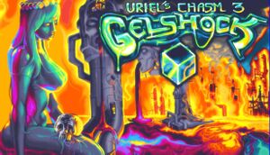 Uriel's Chasm 3: Gelshock cover