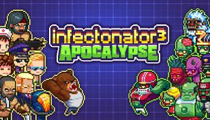 Infectonator 3: Apocalypse cover