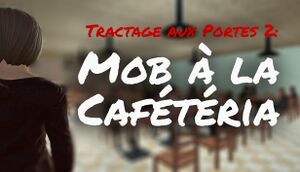 Tractage aux Portes 2: Mob à la Cafétéria cover