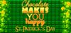 Chocolate makes you happy St.Patrick's Day cover.jpg