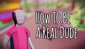 How To Be A Real Dude cover