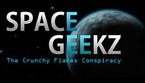 Space Geekz - The Crunchy Flakes Conspiracy cover