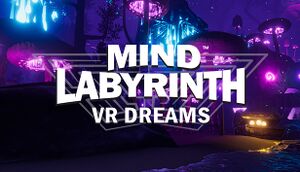 Mind Labyrinth VR Dreams cover