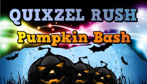 Quixzel Rush Pumpkin Bash cover