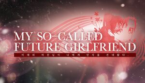 My So-Called Future Girlfriend cover
