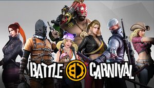 Battle Carnival - PCGamingWiki PCGW - Bugs, Fixes, Crashes, Mods.