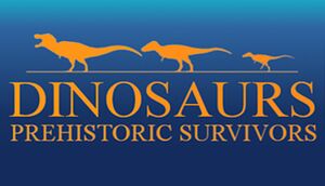 Dinosaurs Prehistoric Survivors cover