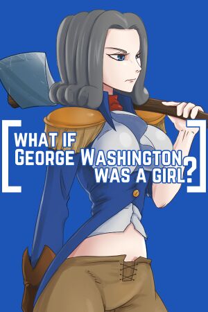 What if George Washington was a Girl? cover
