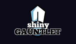 Shiny Gauntlet cover