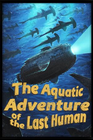 The Aquatic Adventure of the Last Human cover