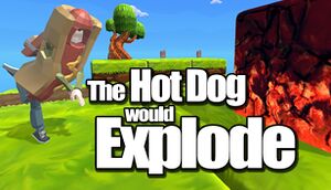 The Hot Dog would Explode cover