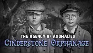 The Agency of Anomalies: Cinderstone Orphanage cover
