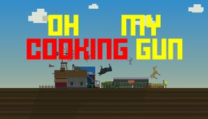 Oh My Cooking Gun cover