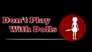 Don't Play With Dolls cover