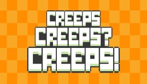Creeps Creeps? Creeps! cover