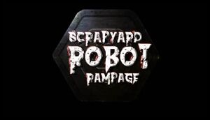 Scrapyard Robot Rampage cover