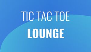 Tic Tac Toe Lounge cover
