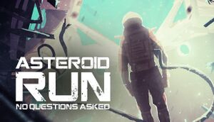 Asteroid Run: No Questions Asked cover