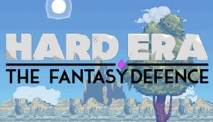 Hard Era: The Fantasy Defence cover