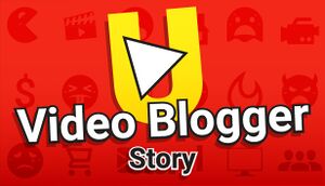 Video Blogger Story cover