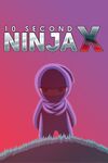 10 Second Ninja X cover.jpg