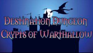 Destination Dungeon: Crypts of Warthallow cover