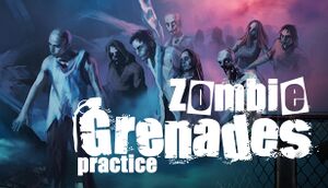 Zombie Grenades Practice cover