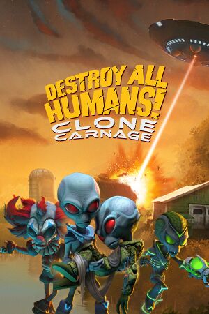 Destroy All Humans! - Clone Carnage cover