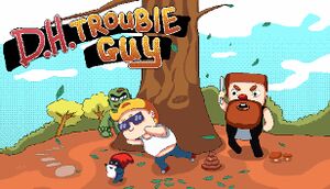 D.H.Trouble Guy cover
