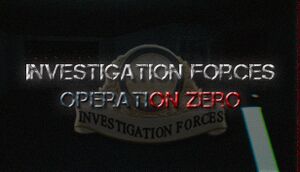 Investigation Forces: Operation Zero cover