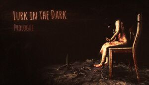 Lurk in the Dark : Prologue cover