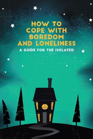 How to Cope with Boredom and Loneliness cover