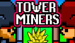 Tower Miners cover