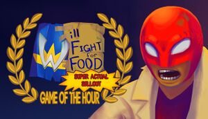 Will Fight for Food: Super Actual Sellout: Game of the Hour cover