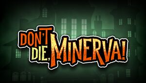 Don't Die, Minerva! cover