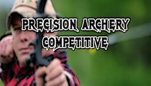 Precision Archery: Competitive cover