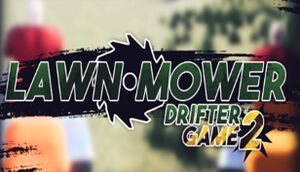 Lawnmower Game 2: Drifter cover