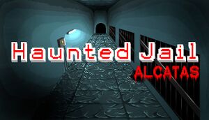 Haunted Jail: Alcatas cover