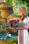 Dark Romance The Swan Sonata cover.jpg