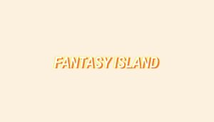 Fantasy Island cover