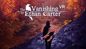 The Vanishing of Ethan Carter VR cover